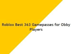 Best 363 Gamepasses for Roblox Obby Players